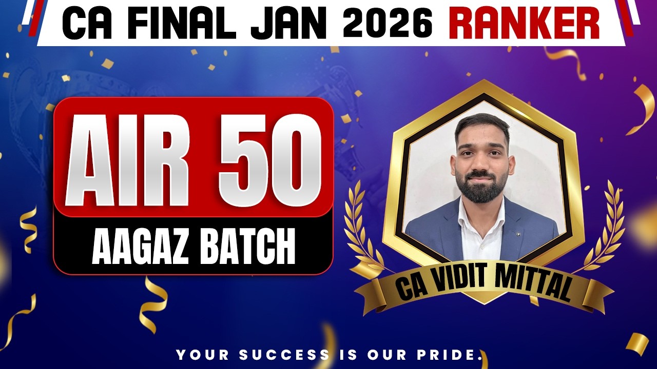 CA Final Jan 2026 Result | CA Final Topper Interview 🥳 | Vidit Mittal , AIR 50🏆 | CA Success Story