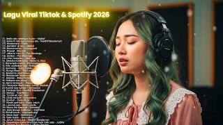 Lagu Viral Tiktok \u0026 Spotify 2026 | Lagu Akustik Santai Sambil Bekerja
