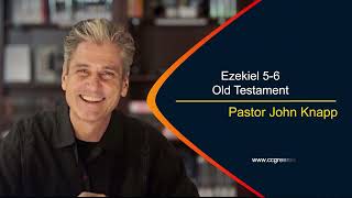 Ezekiel 5 - 6