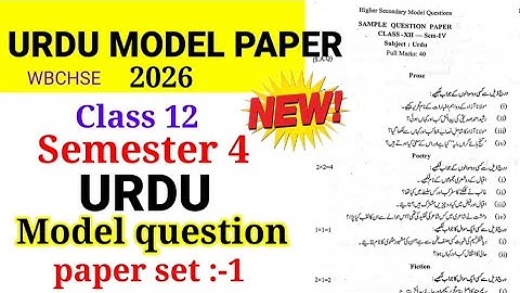 #Class 12 Semester 4: subject:-Urdu Model paper set:-1 wbchse Urdu question answer Suggestion 2026 💯