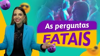 Perguntas FATAIS Para Fazer nos Primeiros Encontros Especialista em Conquista Lu