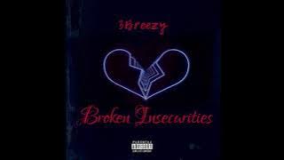 3Breezy - Broken Insecurities (Prod. Ziad)