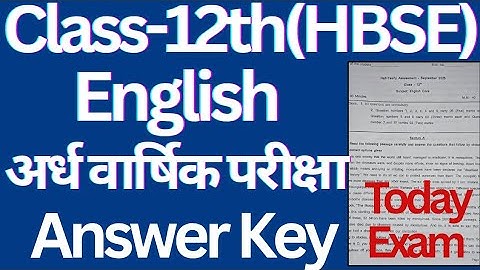 Class 12 English Answer Key today exam half yearly october 2025 haryana board। #class12 #hbse