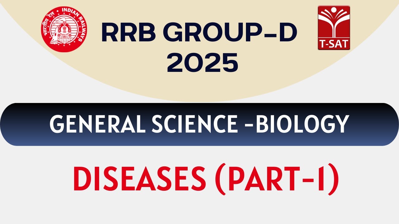 RRB Group D - General Science - Biology - Diseases (Part-1) || T-SAT