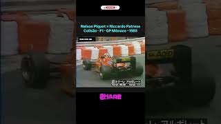 Nelson Piquet vs. Riccardo Patrese Collision - F1 - Monaco GP - 1985
