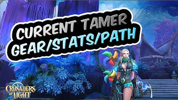 My Tamer Current Stats, Gear & Path | Crusaders of Light