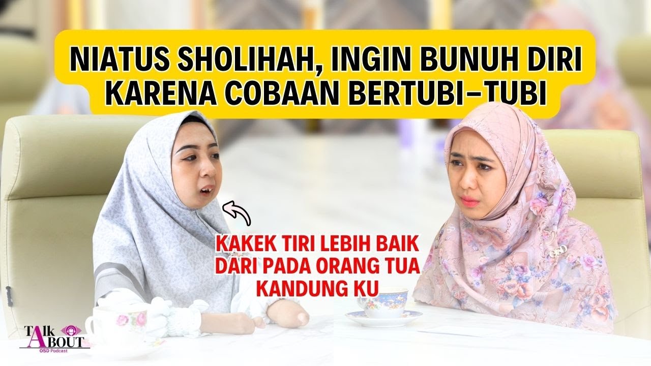 SAAT ALLAH MEMBERIKAN KASIH SAYANG YANG LUAR BIASA | NIATUS SHOLIHAH #TALKABOUT