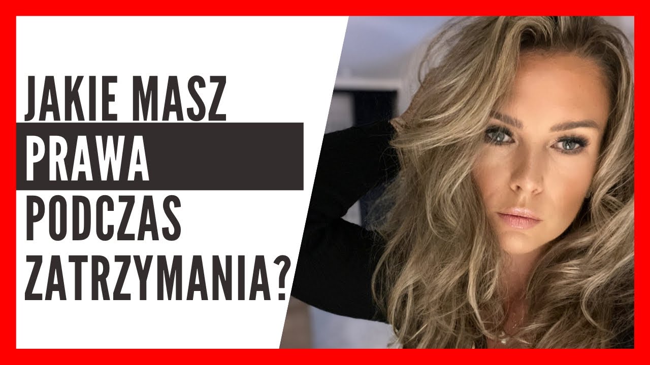 Jakie są Twoje prawa przy zatrzymaniu ?