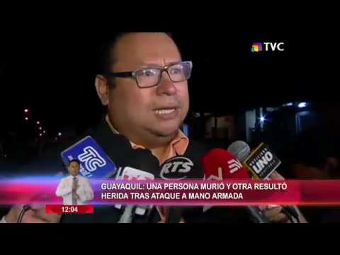 Una persona murió tras ataque a mano armada en Guayaquil - YouTube