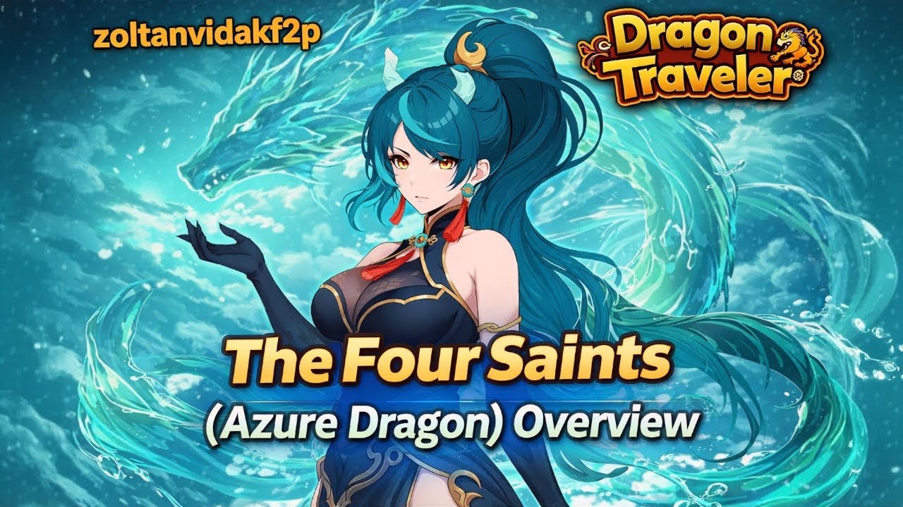 The Four Saints (Azure Dragon) Overview - Dragon Traveler