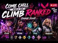🔥 Come Chill While We Climb Ranked