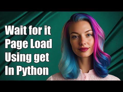How to Wait for Page Load Before Using requests.get in Python 3
