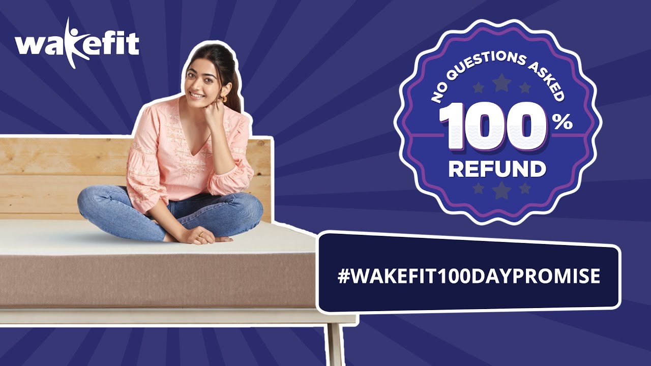 100 Days Buy & Try ft. Rashmika Mandanna Wakefit Orthopedic Memory