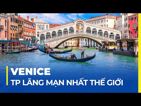 Video: Hướng dẫn đến những cây cầu nổi tiếng nhất ở Venice, Ý