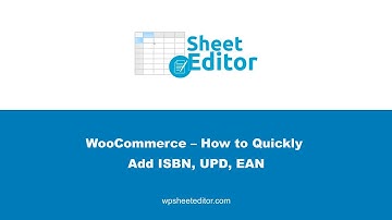 WooCommerce – How to Quickly Add ISBN, UPD, EAN