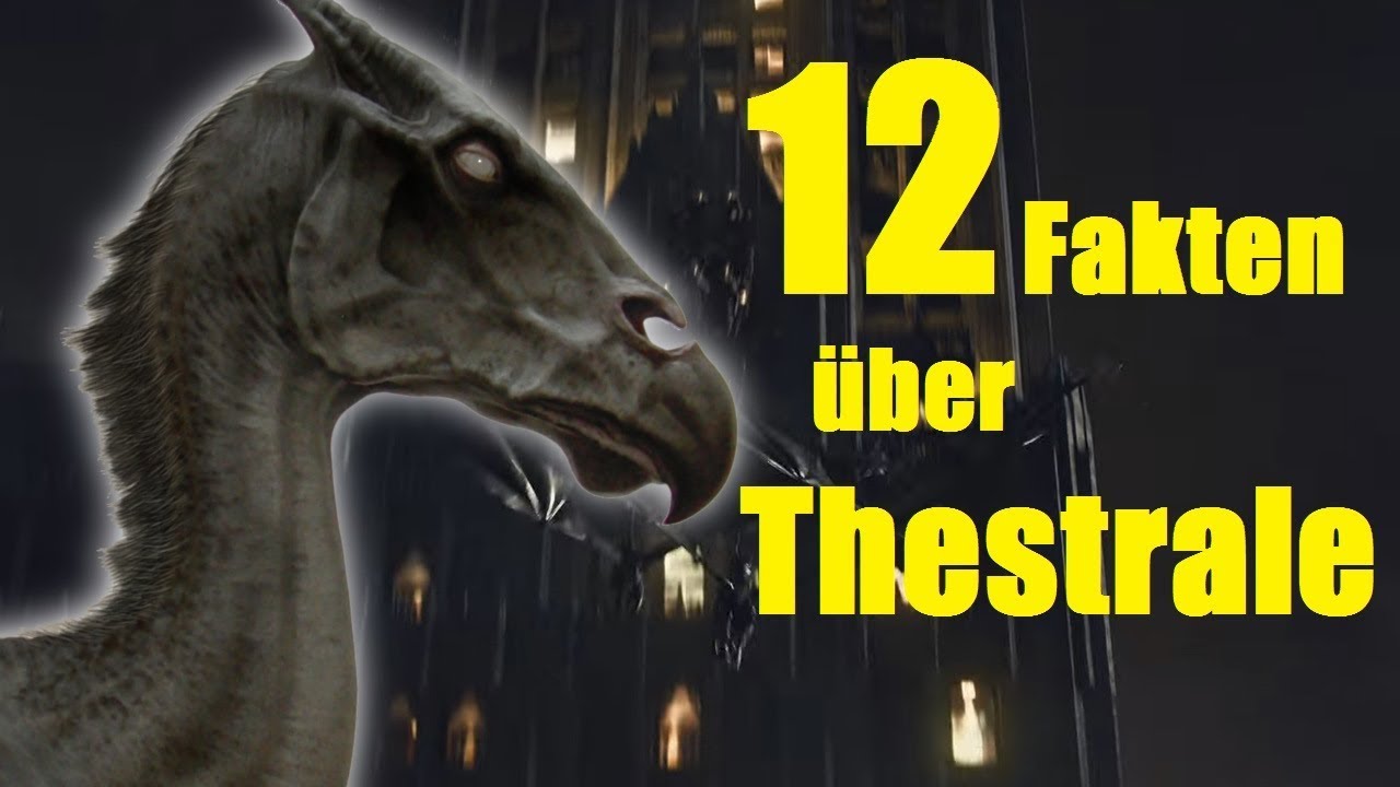 12 FAKTEN über Thestrale - YouTube