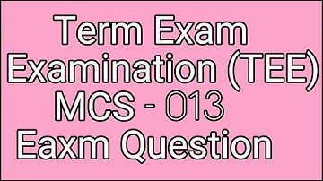 Mcs-013 :  Term Exam Examination || IGNOU||