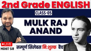 Cl 05 Mulk Raj Anand Indian Writer Mcq 2Nd Grade English English Kranti Mohit Sir