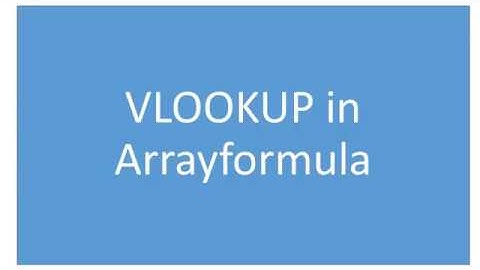 Arrayformula with VLOOKUP
