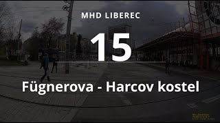 Linka 15: Fügnerova - Harcov kostel