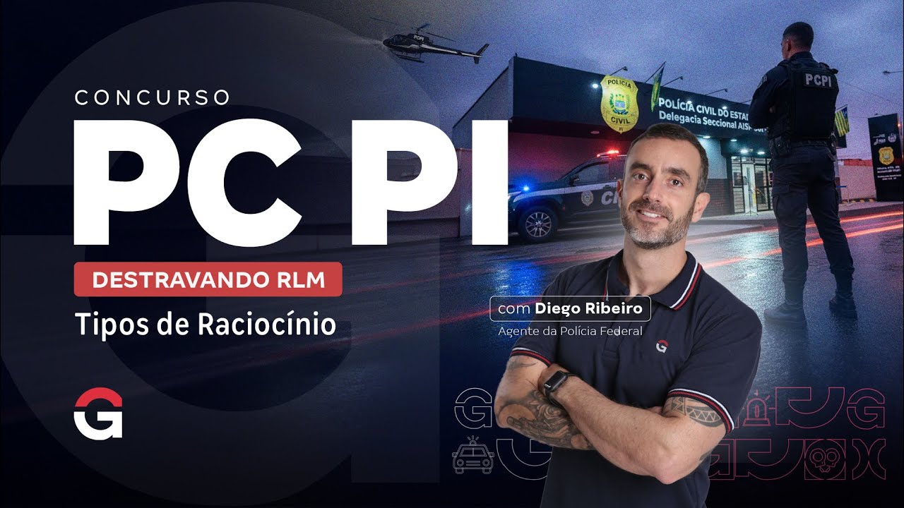 Concurso PC PI | Destravando RLM: Tipos de Raciocínio com Diego Ribeiro