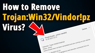 How to Remove Trojan:Win32/Vindor!pz? [ Easy Tutorial ]