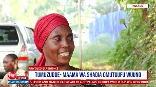 Maama wa Shadia omutuufu tumuzudde ,wuuno | Unveiled Experience