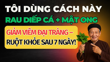 Đại Tràng Mãn Tính Uống Món Này – Viêm Giảm, Ruột Nhẹ, Ăn Ngủ Tốt Hơn Sau 7 Ngày!
