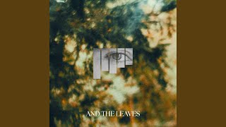 AND THE LEAVES - Hugo Barriol