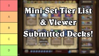 Mini Set Tier List + Playing Viewer Decks!