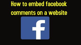 how to embed facebook comments on a website