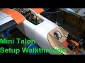 Mini Talon - Setup Walkthrough