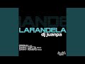 Larandela (Danny Costta Remix)