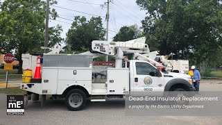 Dead-End Insulator Replacement - a project of the Electricity Utility Department