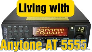 Living with the Anytone AT 5555 10 metre radio