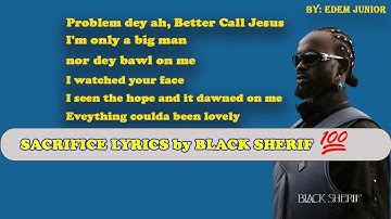 Black Sherif - Sacrifice (Official LYRICS Video)