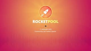 Rocket Pool Community Call | 11 January 2023