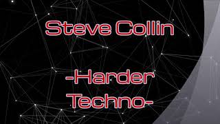 Steve Collin Harder Techno
