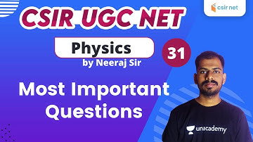 10:00 AM - CSIR UGC NET 2020 | Physics by Neeraj Bangruwa | Most Important Questions