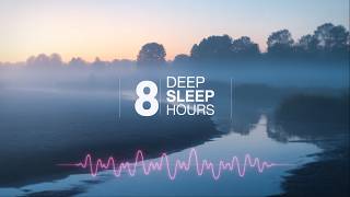 Deep Sleep 🌊 8 Hours of Calming River, Pink Noise &amp; Theta Waves for Stress Relief