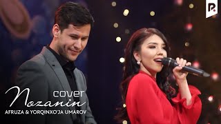 Afruza & Yorqinxo'ja Umarov - Nozanin (cover) Resimi