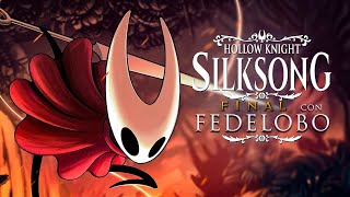 Hollow Knight Silksong Primer Final con Fedelobo