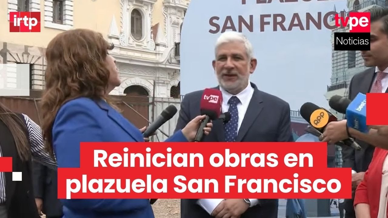 Reanudan obras de recuperación de la plazuela San Francisco en el centro histórico de Lima