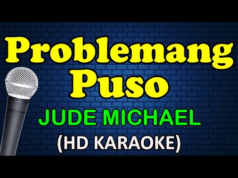 PROBLEMANG PUSO - Jude Michael (HD Karaoke)