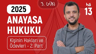 13 Anayasa Hukuku Kampı - Kişinin Hakları Ve Ödevleri - 2. Part