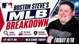 MLB Picks Today: EVERY GAME on the Board | Boston Steve's MLB Breakdown 9/18