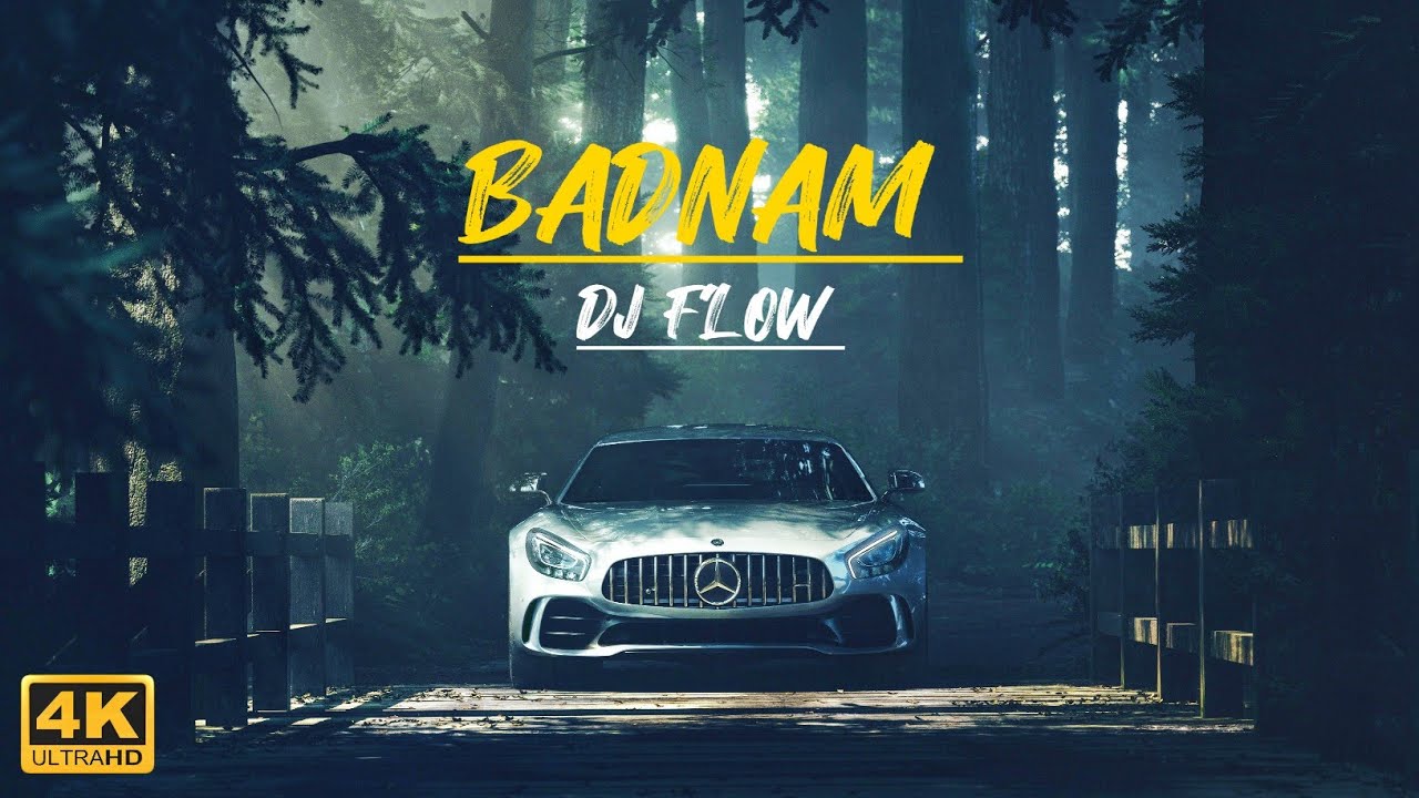 Badnam | DJ Flow ( Remix ) | Bass Boosted