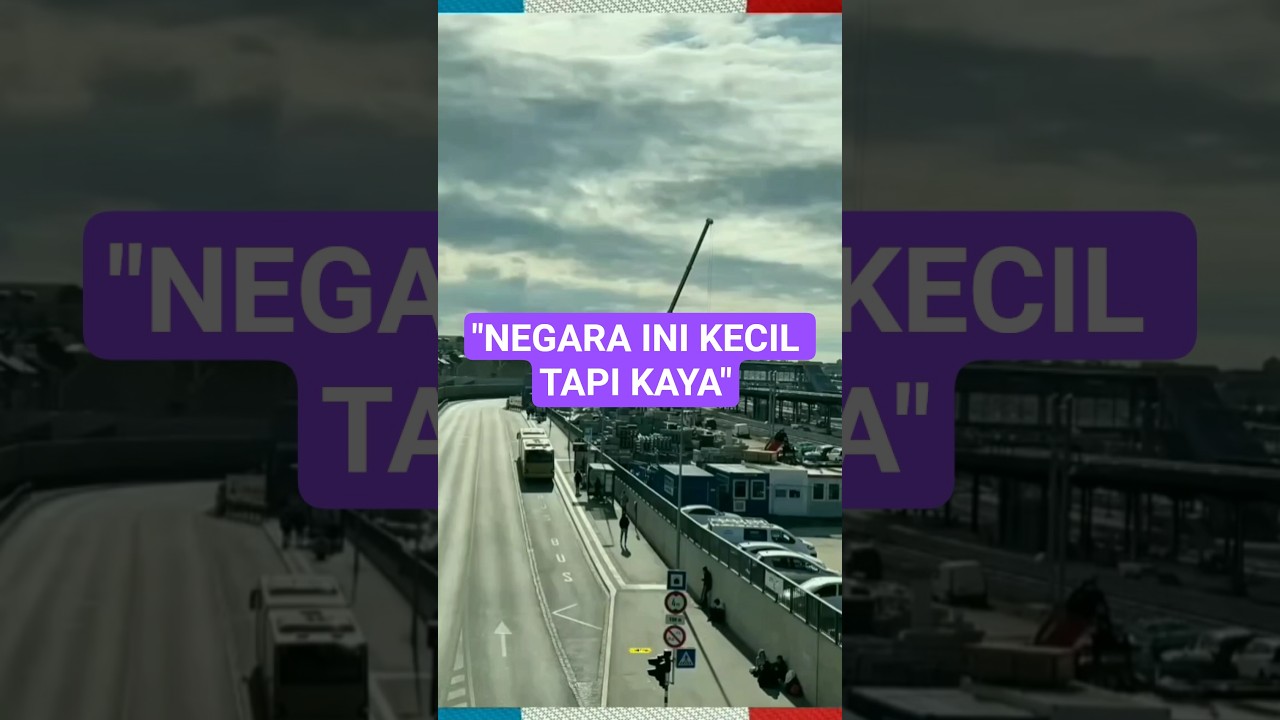 "WOW, NEGARA KECIL INI TAPI KAYA!" 