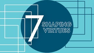 7 Shaping Virtues: Joy | 1 Peter 1:3-9
