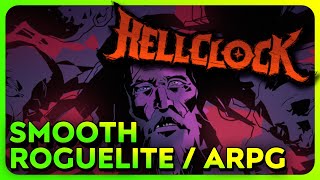Great Concept and Combat | Hell Clock | Roguelite / ARPG | Hardcore | run pt. 1